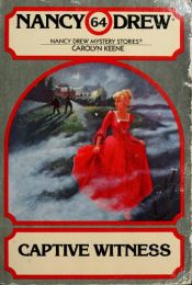 book cover of Captive Witness by Carolyn Keene