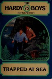 book cover of Trapped at Sea (Hardy Boys) by Franklin W. Dixon