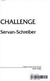 book cover of The world challenge by Jean-Jacques Servan-Schreiber