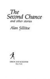 book cover of The second chance, and other stories by Alan Sillitoe