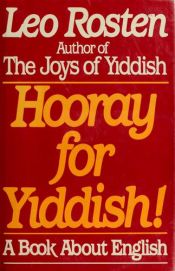book cover of Hooray for Yiddish! by Leo Rosten
