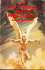 book cover of El perro de la guerra y el dolor del mundo by Michael Moorcock