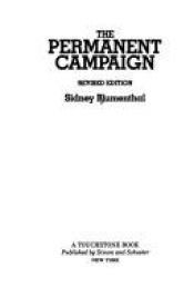 book cover of The permanent campaign by Sidney Blumenthal