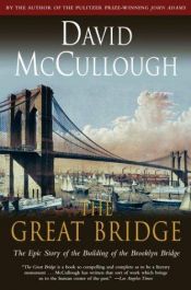 book cover of The Great Bridge by David McCullough