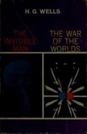 book cover of The Invisible Man, the War of the Worlds by Herbert George Wells