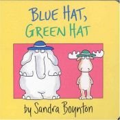 book cover of Blue hat, green hat by Sandra Boynton