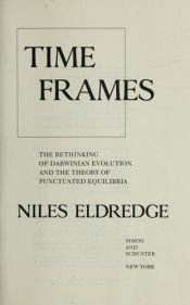 book cover of Time Frames: The Evolution of Punctuated Equilibria (Princeton Science Library) by Niles Eldredge