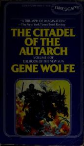 book cover of The Citadel of the Autarch by ジーン・ウルフ