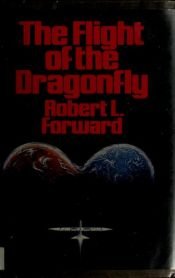 book cover of The Flight of the Dragonfly by Robert L. Forward