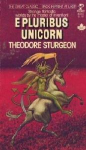 book cover of E Pluribus Unicorn by Theodore Sturgeon