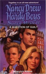 book cover of A Question of Guilt by Carolyn Keene