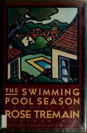 book cover of The Swimming Pool Season by Rose Tremain