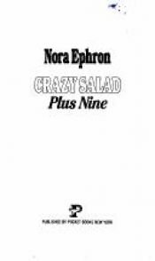 book cover of Crazy salad plus nine by Нора Эфрон