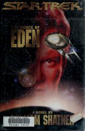 book cover of Die Asche von Eden by Garfield Reeves-Stevens|Judith Reeves-Stevens|William Shatner