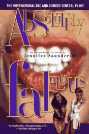 book cover of Absolutely fabulous by Jennifer Saunders