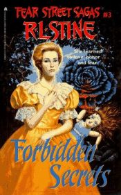 book cover of Forbidden Secrets: Fear Street Sagas #3 by R. L. Stine