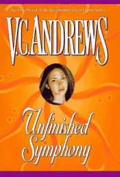 book cover of Unfinished Symphony (Logan Family Series, Book 3) by V. C. Andrews