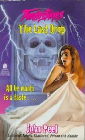 book cover of The LAST DROP (TOMBSTONES 2): THE LAST DROP (Tombstones) by John Peel