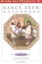 book cover of The Wedding Gift Goof (Nancy Drew Notebooks #13) by Carolyn Keene