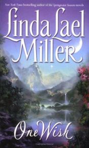 book cover of One wish by Linda Lael Miller