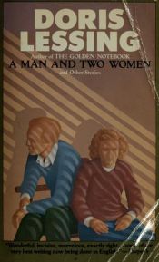 book cover of Un hombre y dos mujeres by Doris Lessing