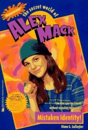 book cover of Mistaken Identity! (The Secret World of Alex Mack, No. 5) by Diana G. Gallagher