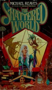 book cover of The Shattered World by Michael Reaves
