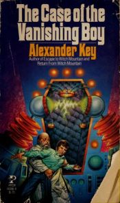 book cover of The case of the vanishing boy by Alexander Key