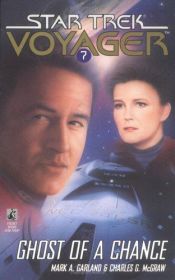 book cover of Star Trek Voyager - Book 7: Ghost of a Chance by Mark Garland