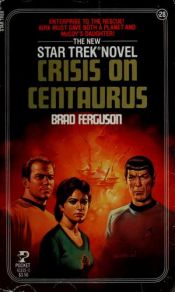 book cover of Crisis on Centaurus by Brad Ferguson