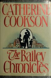 book cover of The Bailey Chronicles by Catherine Cookson