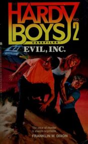 book cover of Evil, Inc. (Hardy Boys Casefiles) by Franklin W. Dixon