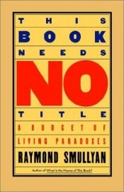 book cover of This book needs no title by Raymond Smullyan