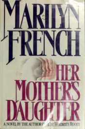 book cover of Haar Moeders Dochter by Marilyn French