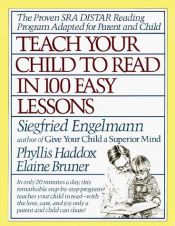 book cover of Teach Your Child to Read in 100 Easy Lessons by Siegfried Engelmann