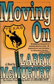book cover of Moving on by Larry McMurtry