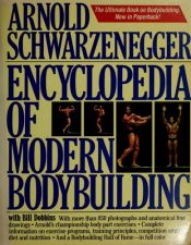 book cover of Encyclopedia of Modern Body Building by Arnold Schwarzenegger