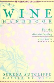 book cover of The wine handbook by Serena Sutcliffe