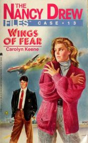 book cover of Wings of Fear (Nancy Drew Files) by Carolyn Keene
