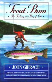 book cover of Trout Bum by John Gierach