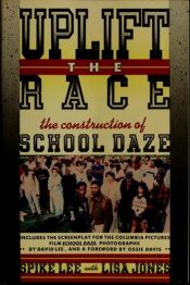 book cover of Uplift the race by Spike Lee [director]