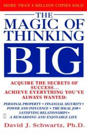 book cover of The Magic of Thinking Big by David J. Schwartz