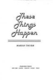 book cover of These Things Happen by Marian Thurm