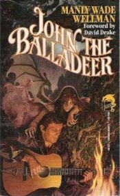 book cover of John the Balladeer by Manly Wade Wellman