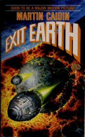 book cover of Exit Earth by Martin Caidin