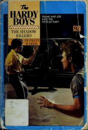 book cover of Hardy Boys 92: The Shadow Killers by Franklin W. Dixon