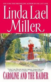 book cover of Caroline and the Raider (Orphan Train #3) by Linda Lael Miller