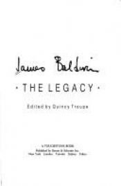 book cover of James Baldwin : The Legacy by Джеймс Болдуин
