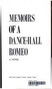 book cover of Memoirs Of a Dance-Hall Romeo by Jack Higgins