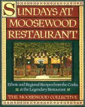 book cover of Sundays at Moosewood Restaurant by Moosewood Collective